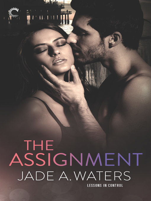 Title details for The Assignment by Jade A. Waters - Available